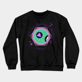 Fat Feminist Witch Magic 8 Ball Logo Crewneck Sweatshirt